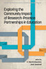 Exploring the Community Impact of Research-Practice Partnerships in Education (Current Perspectives on SchoolUniversityCommunity Research)