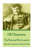 G.K. Chesterton - Four Faultless Felons: "If there were no God, there would be no Atheists."