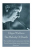 Edgar Wallace - The Melody Of Death: An intellectual is someone who has found something more interesting than sex. 