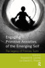 Engaging Primitive Anxieties of the Emerging Self: The Legacy of Frances Tustin