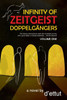 Infinity of Zeitgeist Doppelgängers (Cosmic Zeitgeist)