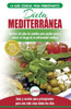 Dieta Mediterránea: guía para principiantes y libro de cocina para reducir el riesgo de enfermedad cardíaca y recetas para planes de comidas para ... Diet Spanish Book) (Spanish Edition)