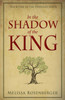 In the Shadow of the King: Book One in the Unveiled Series (The Unveiled Series, 1)
