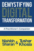 Demystifying Digital Transformation: A Practitioner's Companion