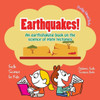 Earthquakes! - An Earthshaking Book on the Science of Plate Tectonics. Earth Science for Kids - Children's Earth Sciences Books