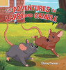 The Adventures of Larry and Gamble (The Adventures of Larry & Gamble) - Hardcover