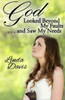 God Looked Beyond My Faults and Saw My Needs