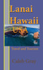 Lanai Island, Hawaii. USA: Travel and Tourism