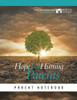 Hope for Hurting Parents Parent Notebook