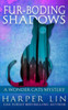 Fur-boding Shadows (A Wonder Cats Mystery)