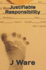 Justifiable Responsibility (Justified)