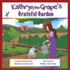 Kathryn the Grape's Grateful Garden (Kathryn the Grape Affirmation Series)