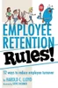 Employee Retention Rules!: 52 ways to reduce employee turnover