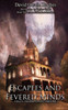 Escapees and Fevered Minds