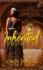 His Inherited Princess (Royal House of Saene)