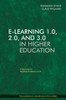 E-learning 1.0, 2.0, and 3.0 in Higher Education (Learning in Higher Education series)