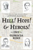 Hell! Hope! & Heroes!: One - Florinda Ridge