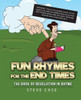 Fun Rhymes for the End Times: The Book of Revelation in Rhyme