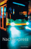 Nachtexpress: Kriminalroman (German Edition)