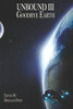 Goodbye Earth (Unbound)