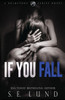 If You Fall: A Brimstone Series Book (The Brimstone Series)