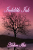 Indelible Ink