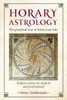 Horary Astrology: The Practical Guide to Your Fate