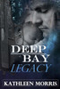 Deep Bay Legacy - A Christian Mystery Suspense