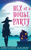 Hex at a House Party (Sonoma Witches)