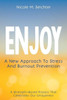 ENJOY: A New Approach to Stress and Burnout Prevention
