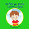 El Niño que Quería Dientes Limpios (Spanish Edition)