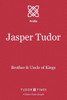Jasper Tudor: Brother and Uncle of Kings (Tudor Times Insights (Profiles))