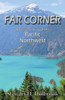 Far Corner: A Personal View of the Pacific Northwest