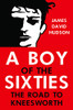 A Boy of the Sixties