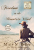 Freedom in the Mountain Wind (Call of the Rockies series)