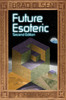 Future Esoteric: The Unseen Realms (The Esoteric Series) Book 2