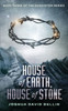 House of Earth, House of Stone (Ecosystem Cycle)