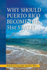 Why Should Puerto Rico Become the 51st State?
