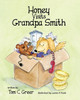 Honey Visits Grandpa Smith (Adventures of Honey)