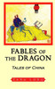 Fables of the Dragon: Tales of China