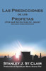 Las Predicciones de los Profetas: ¿Por qué No Ha Regresado Jesús? (Spanish Edition)