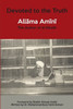 Devoted to the Truth: Allama Amini The Author of al-Ghadir