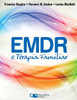 EMDR e Terapia Famíliar (Portuguese Edition)