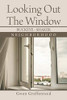 Looking Out The Window: BUCKEYE - SHAKER - Paperback