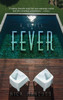 Fever: A Novel