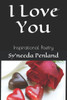 I Love You: Inspirational Poetry (Universe, I AM, Conversations with the Universe)