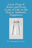 Every Drop of Water and Every Grain of Salt on the Way to Authentic Happiness