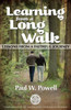 Learning from a Long Walk: Lessons from a Faithful Journey
