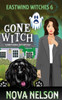 Gone Witch (Eastwind Witches Cozy Mysteries)
