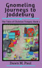 Gnomeling Journeys to Joddeburg: The Tales of Christian Tompta, Book 3